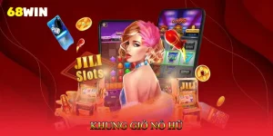 Khung Giờ Nổ Hũ